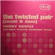 Twisted Pair - Horny Hustle